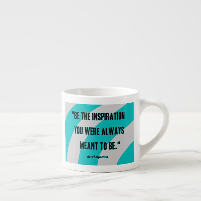 Inspiration Espresso Mug (Droite)