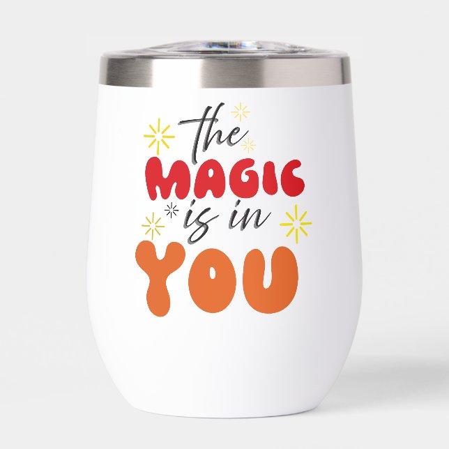 Inspiration Mots "la magie est en vous" Tumbler (Avant)
