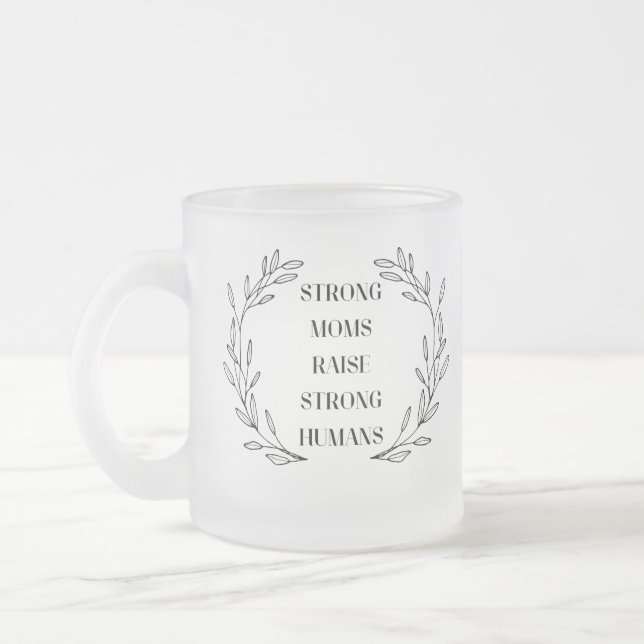 Inspirational Mom Quote Frosted Glass Mug (Gauche)
