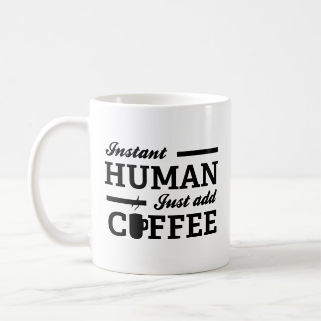 Instant Humain Juste Ajouter Café Mug (Gauche)