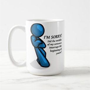 Interruption Drôle Mug