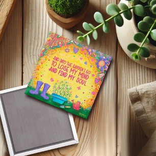 "Into the Garden I Go" Inspirivity Magnet