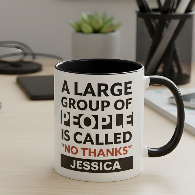 Introvert Humour Gras Noir Blanc Sarcastique Mug (For those that are not introverted... are selective social.)