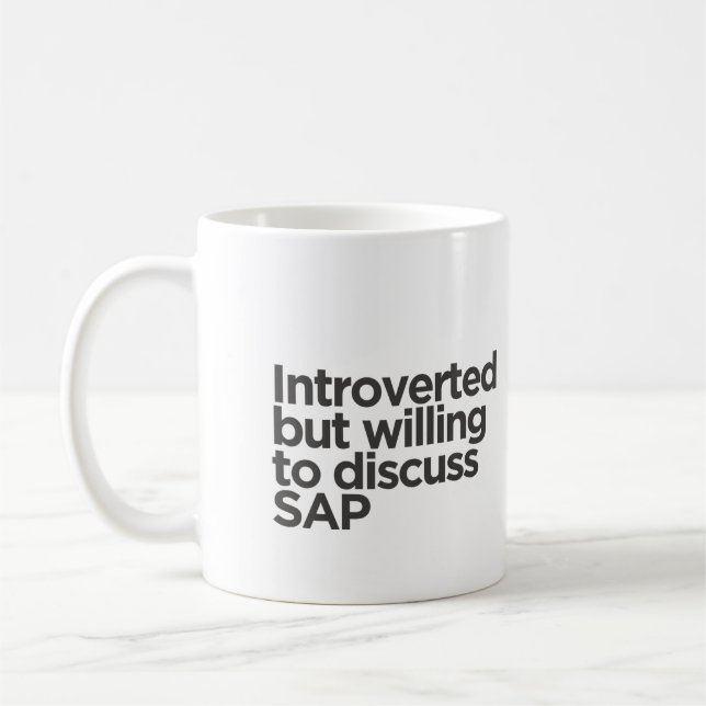 Introverted, mais prêt à discuter de SAP Mug (Gauche)