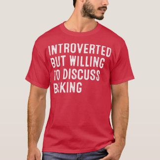 Introverted Mais Prêt À Discuter De T-Shirt De Cui