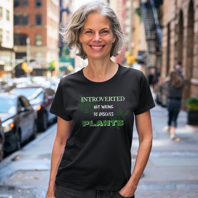 Introverted Mais Prêt À Discuter Du T-shirt Plante (Créateur téléchargé)