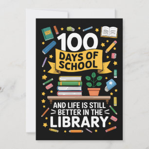 Invitation 100 Jours D'école Et La Vie Est Toujours Meilleure