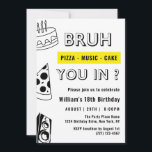 Invitation 18th Bruh, Toi dans Anniversaire Ado Garçon Drôle<br><div class="desc">18th Bruh, Pizza Music Cake You in ? Anniversaire Ado Boy Funny Invitation Ce design simple amusant comporte une invitation pour l'anniversaire de garçon ado avec de la pizza de la musique et des gâteaux. Personnalisez l'invitation avec vos détails et si vous voulez réorganiser le style et le placement du...</div>