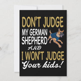 Invitation 1 Don't Judge My German Shepherd And I Won't Judge