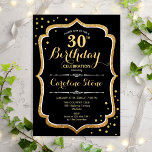 Invitation 30e anniversaire - Black Gold<br><div class="desc">Invitation du 30e anniversaire. Design élégant en noir et or. Comprend une police de script élégante,  de l'or de parties scintillant faux et des confettis. Parfait pour une fête d'anniversaire glam. Customisez avec vos propres détails.</div>