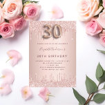 Invitation 30e anniversaire rose or parties scintillant rose<br><div class="desc">Une invitation moderne, élégante et glamour pour une fête de 30e anniversaire. Un faux rose or à l'apparence métallique arrière - plan avec une élégante parties scintillant d'or faux rose goutte à goutte, peinture goutte à goutte. Le nom est écrit avec un rose moderne de couleur or foncé à la...</div>
