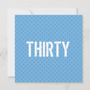 Invitation 30e fête d'anniversaire Trente Pois bleu clair