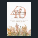 Invitation 40 Fabuleux Pampas Grass sur Blanc Anniversaire<br><div class="desc">Belle pelouse de Pampas à la boho sur blanc 40 et Fabulous 40e anniversaire invitation pour les femmes. Contactez-nous pour obtenir de l'aide sur la personnalisation ou pour demander des produits correspondants.</div>