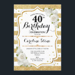 Invitation 40e anniversaire - Gold White Stripes Rose<br><div class="desc">40e anniversaire Invitation Design classique avec des bandes d'or en fausse parties scintillant,  des roses blanches et des confettis. Dispose d'un script élégant. Parfait pour une soirée d'anniversaire élégante. Peut être customisé à n'importe quel âge.</div>