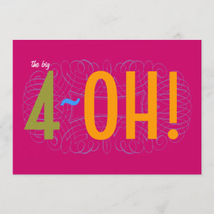 Invitation 40e anniversaire - le Big 4-OH!