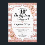 Invitation 40e anniversaire - Rose Gold White Stripes<br><div class="desc">Invitation 40th Birthday Elégant design rose or et blanc avec fausse parties scintillant. Bandes blanches avec roses roses rousses. Parfait pour une fête d'anniversaire élégante. Peut être personnalisé dans n'importe quelle année. Message-moi si vous avez besoin d'une personnalisation supplémentaire.</div>