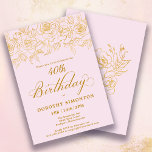 Invitation 40e fête d'anniversaire Rose d'or Floral Blush ros<br><div class="desc">Les élégants roses en or à ligne ouverte créent la bordure supérieure parfaite. L'arrière - plan rose vif donne une esthétique féminine et la calligraphie ajoute une touche luxueuse. Cette invitation fait partie de la Luxe Gold Rose Collection. Il contient des modèles pour la papeterie de suite d'anniversaire, des panneaux...</div>