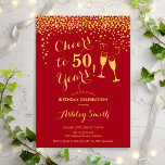 Invitation 50e Anniversaire - Joue À 50 Ans Or Rouge<br><div class="desc">Invitation du 50e anniversaire. Salue À 50 Ans ! Design élégant en rouge et or. Il comprend des verres à champagne,  des caractères de script et des confettis. Idéal pour une soirée de cinquantième. Personnalisez avec vos propres détails. Peut être customisé pour montrer n'importe quel âge.</div>