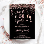 Invitation 50e Anniversaire - Joue À 50 Ans Rose Or Noir<br><div class="desc">Invitation du 50e anniversaire. Salue À 50 Ans ! Design élégant en or noir et rose. Il comprend des verres à champagne,  des caractères de script et des confettis. Idéal pour une soirée de cinquantième. Personnalisez avec vos propres détails. Peut être customisé pour montrer n'importe quel âge.</div>