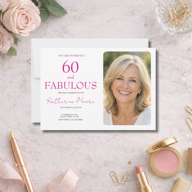 Invitation 60 and Fabulous  Photo Pink 60th Birthday Party (Créateur téléchargé)