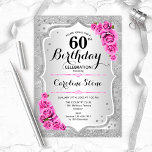 Invitation 60e anniversaire - Argent rayures roses roses rose<br><div class="desc">Invitation du 60e anniversaire. Design floral élégant en argent et rose. Comprend des bandes d'argent fausse parties scintillant,  rose rose rose police de script et confetti. Parfait pour une fête d'anniversaire glam.</div>