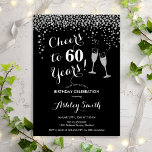 Invitation 60e Anniversaire - Joue À 60 Ans Argent Noir<br><div class="desc">Invitation du 60e anniversaire. Salutations À 60 Ans ! Design élégant en noir,  blanc et argent. Il comprend des verres à champagne,  des caractères de script et des confettis. Idéal pour une soirée de soixantième anniversaire. Personnalisez avec vos propres détails. Peut être customisé pour montrer n'importe quel âge.</div>