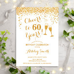 Invitation 60e Anniversaire - Joue À 60 Ans Or Blanc<br><div class="desc">Invitation du 60e anniversaire. Salutations À 60 Ans ! Design élégant en blanc et or. Il comprend des verres à champagne,  des caractères de script et des confettis. Idéal pour une soirée de soixantième anniversaire. Personnalisez avec vos propres détails. Peut être customisé pour montrer n'importe quel âge.</div>