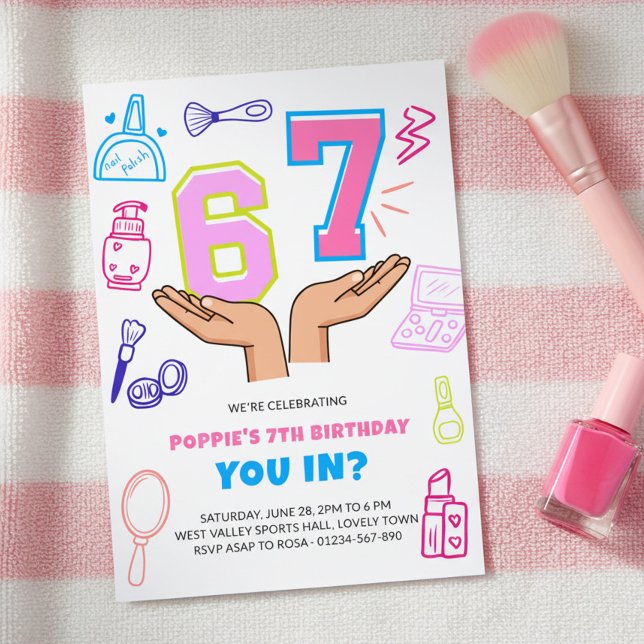 Invitation 6 7 Meme Makeup Doodle Art Girl Birthday (Girls spa or beauty pamper party with 6 7 numbers in hands meme)