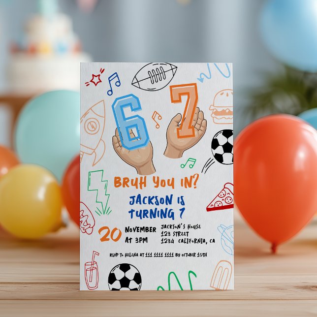 Invitation 6 7 Meme Trend Six Seven Kids Birthday Sports Bruh (6 7 Meme Trend Six Seven Kids Birthday Sports Bruh Invitation)