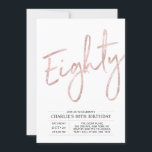 Invitation 80 | Rose moderne Gold 80th Birthday Party<br><div class="desc">Célébrez votre journée spéciale avec cette simple et élégante invitation à la fête du 80e anniversaire. Ce design comprend un script de brosse "Eighty" avec une mise en page propre en noir & rose couleur or combo. D'autres conceptions et fournitures de fête sont disponibles à ma boutique BaraBomDesign.</div>