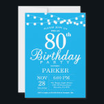 Invitation 80e anniversaire bleu<br><div class="desc">Invitation 80e anniversaire avec guirlande lumineuse. Fond bleu. Anniversaire homme ou femme. 13e 15e 16e 18e 20e 21e 30e 40e 50e 60e 70e 80e 90e 100e, Tout âge. Pour une personnalisation supplémentaire, veuillez cliquer sur le bouton "Personnaliser" et utilisez notre outil de conception pour modifier ce modèle.</div>
