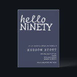 Invitation 90th Birthday Party Mens Hello Ninety Navy Blue<br><div class="desc">Dites "bonjour à quatre-vingt-dix" avec cette invitation de fête d'anniversaire adulte moderne et élégant. L'arrière - plan bleu marine simple complète parfaitement le texte blanc et le détail de la bougie, ajoutant une touche de classe au design. Le texte décontracté exprime un sentiment d'excitation pour la célébration à venir. Cette...</div>