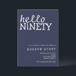 Invitation 90th Birthday Party Mens Hello Ninety Navy Blue<br><div class="desc">Dites "bonjour à quatre-vingt-dix" avec cette invitation de fête d'anniversaire adulte moderne et élégant. L'arrière - plan bleu marine simple complète parfaitement le texte blanc et le détail de la bougie, ajoutant une touche de classe au design. Le texte décontracté exprime un sentiment d'excitation pour la célébration à venir. Cette...</div>