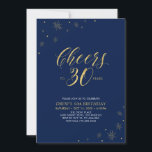 Invitation À 30 | Gold & Navy 30th Birthday Party<br><div class="desc">Fêtons votre journée spéciale avec cette élégante invitation à la fête du 30e anniversaire. Ce design présente une typographie dorée chic "Cheers to 30" et des éléments dorés avec un arrière - plan bleu marine. Vous pouvez customiser le texte et la couleur arrière - plan. D'autres articles de fête correspondants...</div>