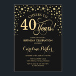 Invitation à la fête du 40e anniversaire - Noir d'<br><div class="desc">Invitation à la fête du 40e anniversaire. Design élégant avec fausse parties scintillant or et noir. Salut à 40 ans ! Message-moi si vous avez besoin d'une personnalisation plus poussée.</div>