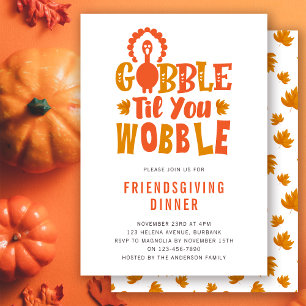 Invitation à la Friendsgiving Gobble Til You Wobbl