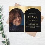 Invitation à l'anniversaire de l'arche photo en or<br><div class="desc">Ajoutez votre propre photo de taille verticale. Un cadre photo en arc. Une couleur arrière - plan noire et fausse or. Personnalisez et ajoutez un nom et des détails du parti. 1 feuille = 1 invite imprimé bord à bord.</div>
