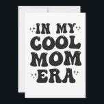 Invitation À l'ère de ma mère cool Groovy Funny Mother Day<br><div class="desc">groovy, cadeau, anniversaire, mère, maman, lui, elle, </div>