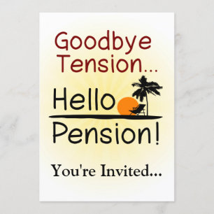 Invitation Adieu Tension, bonjour la retraite de la pension F