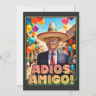 Invitation Adios Amigo - Donald Trump Goodbye Party