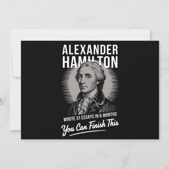 Invitation Alexander Hamilton A Écrit 51 Essais En 6 Mois (Devant)