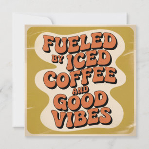 Invitation Alimenté par du café glacé et de bonnes vibrations