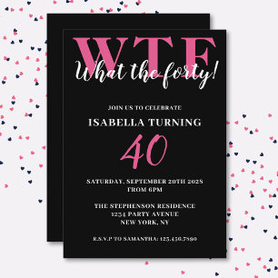 Invitation Amusant humoristique 40e anniversaire WTF noir et 