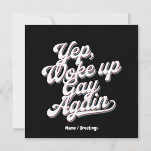 Invitation Amusant "Yup Woo Up Gay Again" Conception du mois
