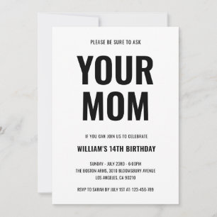 Invitation Anniversaire de tes 14 ans, ta maman fait des blag