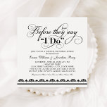 Invitation Avant Qu'On Dise Je Fais Mariage Noir Couples Douc<br><div class="desc">Une invitation à la douche pour couples de mariage,  formelle et élégante,  comporte un titre de script de calligraphie magnifique : "Avant qu'ils disent que je le fais" avec un texte personnalisé pour votre événement et un détail de bordure strié damassé. Design carré.Classic noir et blanc.</div>
