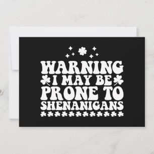 Invitation Avertissement Je pourrais être sujet aux Shenaniga