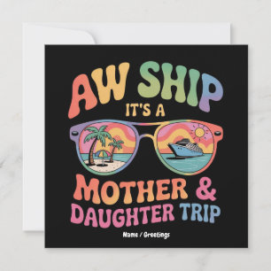 Invitation Aw Ship C'est un voyage de croisière pour maman et