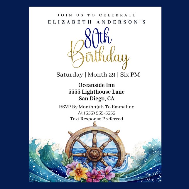 Invitation Barre à roue de voilier pour 80e anniversaire (Nautical sailing wheel ocean waves floral 80th birthday invitation in navy blue and gold
)