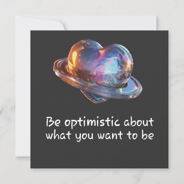 Invitation Be Optimistic About What You Want to Be (Devant)